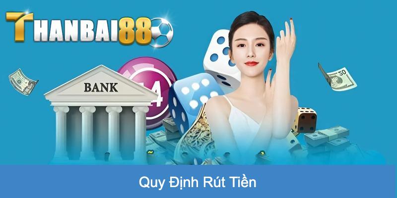 rút tiền Thanbai88